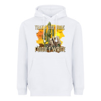 White thats one book i didnt write tbw Heavyweight Hoodie - texasbilliewilder
