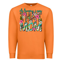 Carrot oh honey i am that mom mothers day Premium Sweatshirt - texasbilliewilder