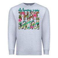 Heather Grey oh honey i am that mom mothers day Premium Sweatshirt - texasbilliewilder