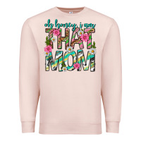 Pale Pink oh honey i am that mom mothers day Premium Sweatshirt - texasbilliewilder