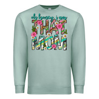Seafoam oh honey i am that mom mothers day Premium Sweatshirt - texasbilliewilder