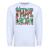 White oh honey i am that mom mothers day Premium Sweatshirt - texasbilliewilder