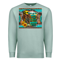 Seafoam keep your soul clean and your boots dirty Premium Sweatshirt - RanaPortraitStore