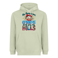 Matcha the thing is your opinions dont pay my bills Heavyweight Hoodie - texasbilliewilder