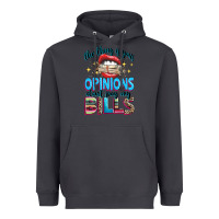 Smoke the thing is your opinions dont pay my bills Heavyweight Hoodie - texasbilliewilder