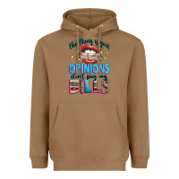 Toasted Coconut the thing is your opinions dont pay my bills Heavyweight Hoodie - texasbilliewilder
