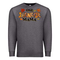 Charcoal Heather one thankful mama Premium Sweatshirt - texasbilliewilder