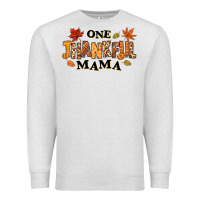 Oatmeal Heather one thankful mama Premium Sweatshirt - texasbilliewilder
