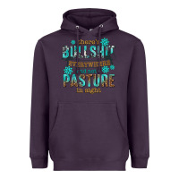 Plum theres bullshit everywhere and not a pasture tbw Heavyweight Hoodie - texasbilliewilder