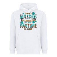 White theres bullshit everywhere and not a pasture tbw Heavyweight Hoodie - texasbilliewilder