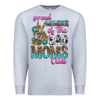 Heather Grey proud member of the bad moms club Premium Sweatshirt - texasbilliewilder