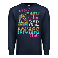 Navy proud member of the bad moms club Premium Sweatshirt - texasbilliewilder