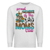 Oatmeal Heather proud member of the bad moms club Premium Sweatshirt - texasbilliewilder