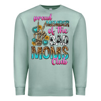 Seafoam proud member of the bad moms club Premium Sweatshirt - texasbilliewilder