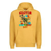 Mustard sister of the birthday boy t rex Premium Hoodie - Artiststas
