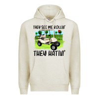 Oatmeal Heather they see me rollin' they hattin' Premium Hoodie - Artiststas