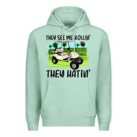 Seafoam they see me rollin' they hattin' Premium Hoodie - Artiststas