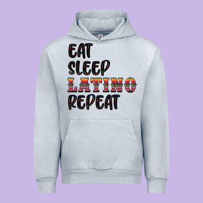 Eat Sleep Latino Repeat Urban Hoodie Designed By Bundleandbundleshop