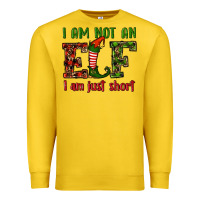 I Am Not An Elf I Am Just Short Christmas Premium Sweatshirt | Teevron