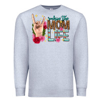 Heather Grey rockin the mom life mothers day Premium Sweatshirt - texasbilliewilder