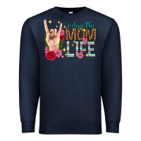 Navy rockin the mom life mothers day Premium Sweatshirt - texasbilliewilder