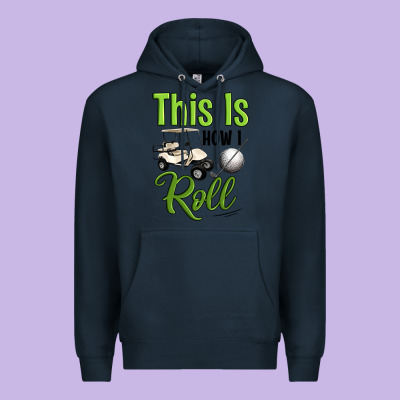This Is How I Roll Premium Hoodie Designed By Artiststas