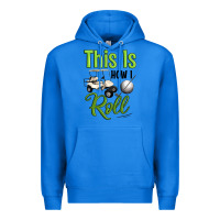 True Royal this is how i roll Premium Hoodie - Artiststas