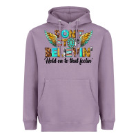 Lavender dont stop believing Heavyweight Hoodie - texasbilliewilder