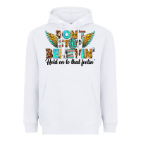 White dont stop believing Heavyweight Hoodie - texasbilliewilder