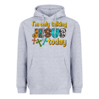 Heather Grey im only talking jesus today Heavyweight Hoodie - texasbilliewilder