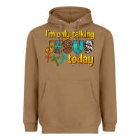 Toasted Coconut im only talking jesus today Heavyweight Hoodie - texasbilliewilder