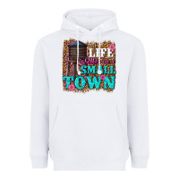 White life is better in a small town Heavyweight Hoodie - texasbilliewilder