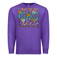 Purple some moms cuss too much mothers day Premium Sweatshirt - texasbilliewilder