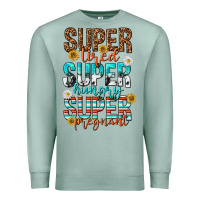 Seafoam super tired super hungry super pregnant Premium Sweatshirt - texasbilliewilder