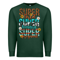 Sports Green super tired super hungry super pregnant Premium Sweatshirt - texasbilliewilder