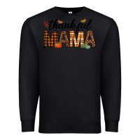 Black thankful mama Premium Sweatshirt - texasbilliewilder