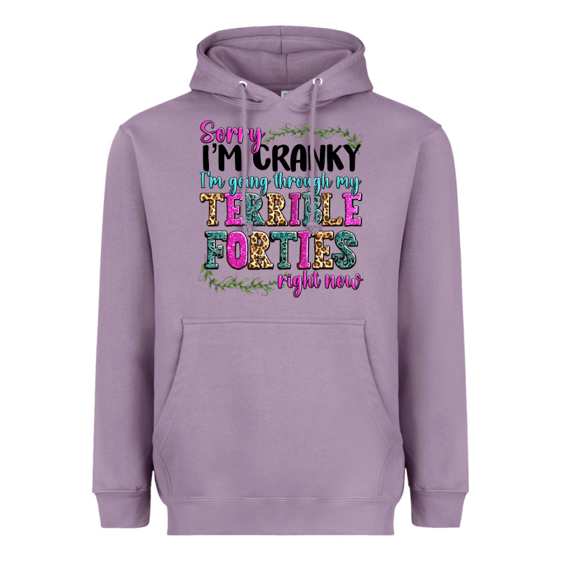 Sorry Im Cranky Im Going Through My Terrible Forti Heavyweight Hoodie by texasbilliewilder | Teevron