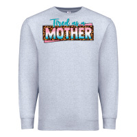 Heather Grey tired as a mother Premium Sweatshirt - texasbilliewilder