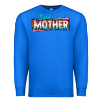 True Royal tired as a mother Premium Sweatshirt - texasbilliewilder