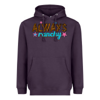 Plum always ranchy Heavyweight Hoodie - texasbilliewilder