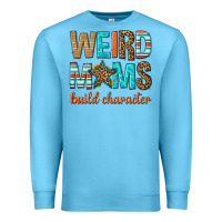 Ocean Blue weird moms build character Premium Sweatshirt - texasbilliewilder