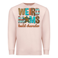 Pale Pink weird moms build character Premium Sweatshirt - texasbilliewilder