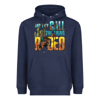 Navy and they call the thing rodeo Heavyweight Hoodie - texasbilliewilder