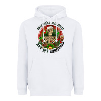 White When you're dead inside but it's christmas Heavyweight Hoodie - RanaPortraitStore