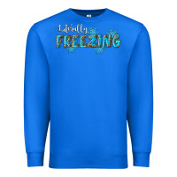 True Royal literally freezing winter Premium Sweatshirt - RanaPortraitStore