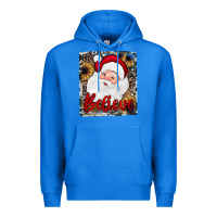 True Royal believe santa Premium Hoodie - JahusDesignShop