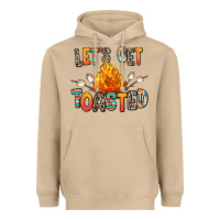 Let's Get Toasted Heavyweight Hoodie | Teevron
