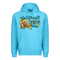 Ocean Blue only talking to jesus today Premium Hoodie - AdoDesignShop
