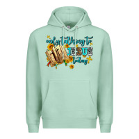 Seafoam only talking to jesus today Premium Hoodie - AdoDesignShop