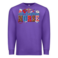 Purple all american nurse Premium Sweatshirt - texasbilliewilder